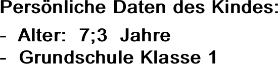 Pers�nliche Daten des Kindes: